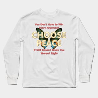 Choose Peace Long Sleeve T-Shirt